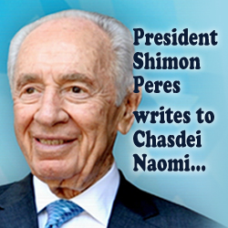 President Shimon Peres Congratulates Chasdei Naomi for on Thirty Years of Activity
