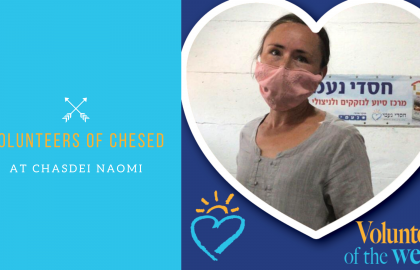 Volunteer of the Week: Volunteers at Chasdei Naomi with Important Life Lessons!